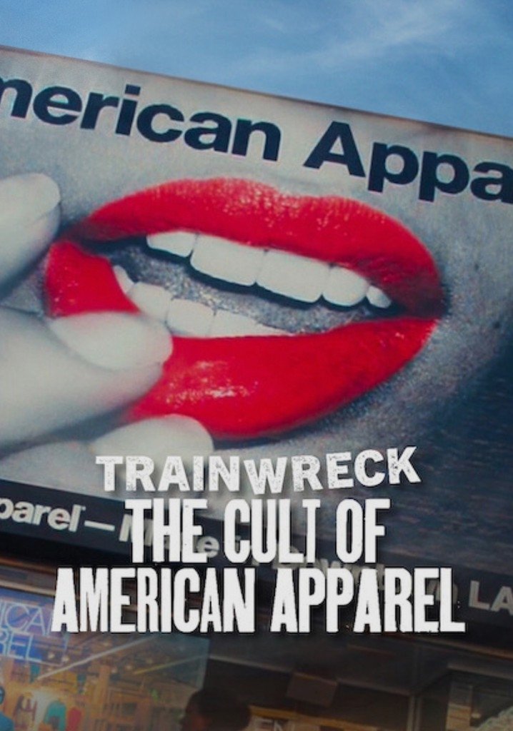 Phim Thảm Họa Toàn Tập: Sự Sùng Bái American Apparel